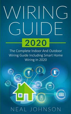 Wiring Guide 2020 de Neal Johnson