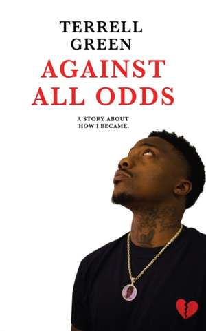 Against All Odds de Terrell Green
