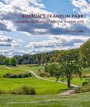 Boston's Franklin Park de Ethan Carr