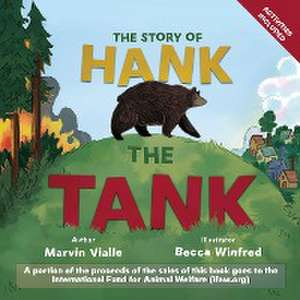 The Story of Hank the Tank de Marvin Vialle