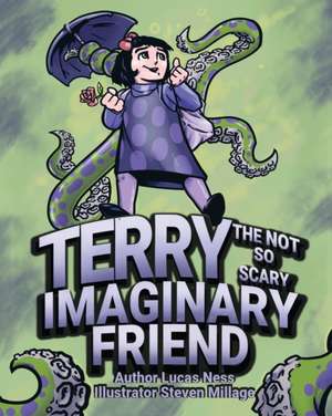 Terry The not so Scary Imaginary Friend de Lucas Ness