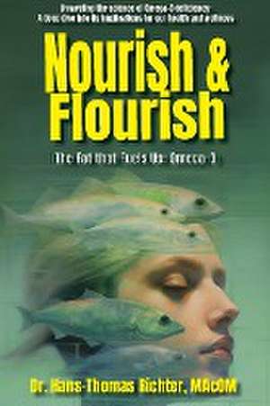 Nourish & Flourish de Hans-Thomas Richter