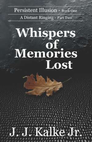 Whispers of Memories Lost de J. J. Kalke