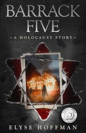 Barrack Five de Elyse Hoffman