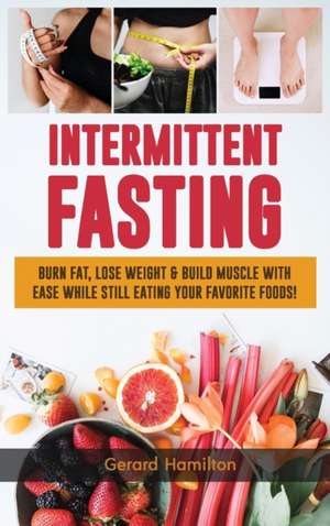 Intermittent Fasting de Gerard Hamilton