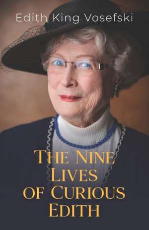 The Nine Lives of Curious Edith de Edith Vosefski