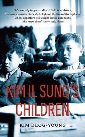 Kim Il Sung's Children de Deog-Young Kim