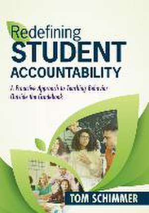 Redefining Student Accountability de Tom Schimmer