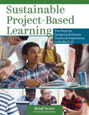 Sustainable Project-Based Learning de Brad Sever