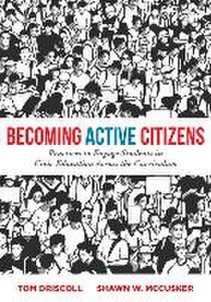 Becoming Active Citizens de Tom Driscoll