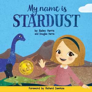 My Name is Stardust de Bailey Harris