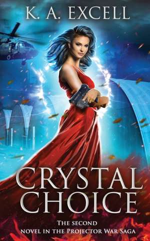 Crystal Choice de K. A. Excell