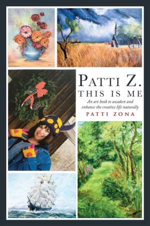 Patti Z. This is Me. de Patti Zona