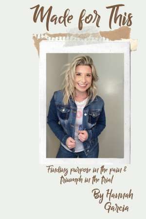 MADE FOR THIS de Hannah Garcia