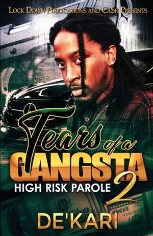 Tears of a Gangsta 2 de De'Kari