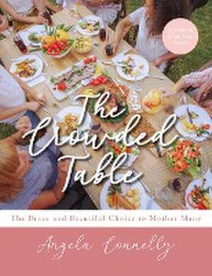 The Crowded Table de Angela Connelly