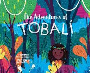 The Adventures of Tobali de Florencia Alecha