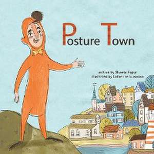 Posture Town de Shweta Kapur