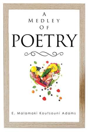 A Medley of Poetry de Esther Adams