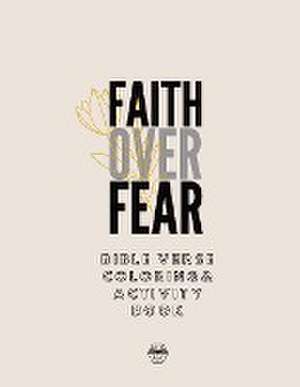 Faith over Fear Coloring and Activity Book