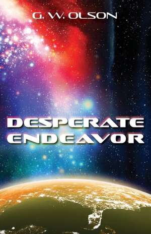 Desperate Endeavor de Glen Olson