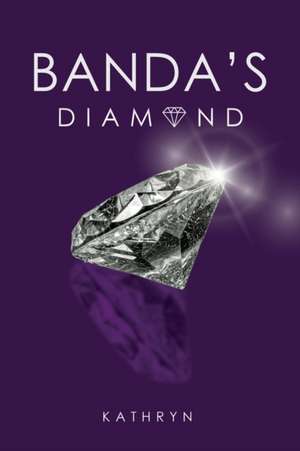 Banda's Diamond de Kathryn