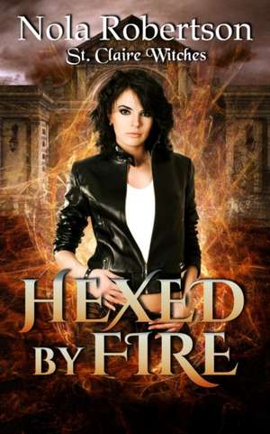 Hexed by Fire de Rayna Tyler