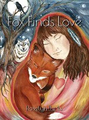 Fox Finds Love de Roselyn Barks