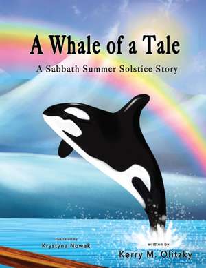 A Whale of a Tale de Kerry M. Olitzky