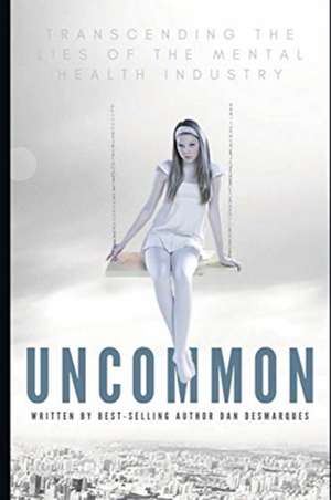 Uncommon de Dan Desmarques