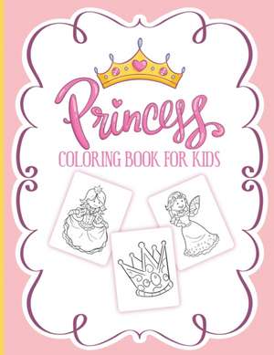 Princess Coloring Book For Kids de Aimee Michaels