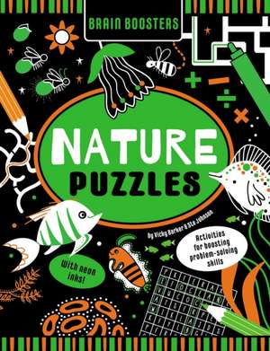 Brain Boosters Nature Puzzles (with Neon Colors) Learning Activity Book for Kids de Vicky Barker