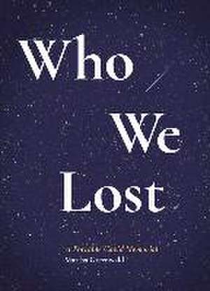 Who We Lost de Martha Greenwald