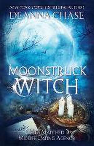 Moonstruck Witch de Deanna Chase