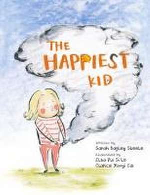 The Happiest Kid de Sarah Bagley Steele