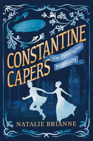 Constantine Capers: The Pennington Perplexity de Natalie Brianne