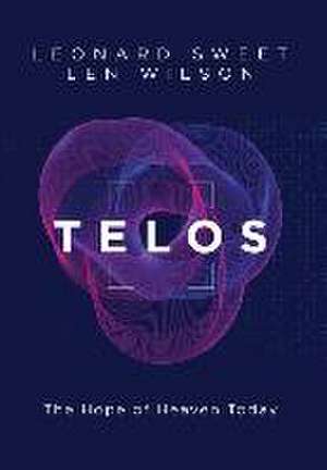 Telos de Leonard Sweet