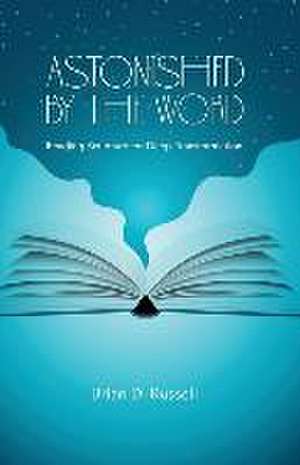 Astonished by the Word de Brian D. Russell