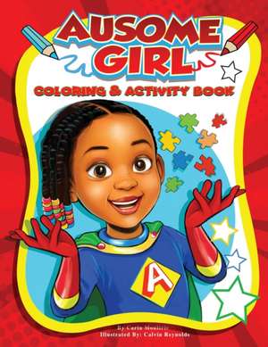 Ausome Girl Coloring & Activity Book de Carla Moultrie