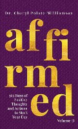 Affirmed Volume II de Cheryl Polote-Williamson