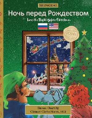 BILINGUAL 'Twas the Night Before Christmas - 200th Anniversary Edition de Clement Clarke Moore