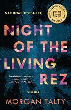 Night of the Living Rez de Morgan Talty