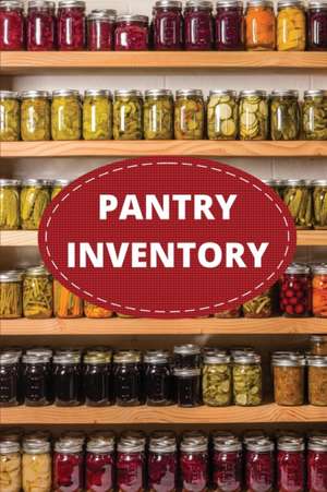 Pantry Inventory Log Book de Teresa Rother