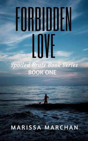 Forbidden Love de Marissa Marchan