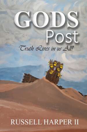 Gods Posts de Russell James Harper II