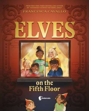 Elves on the Fifth Floor de Francesca Cavallo