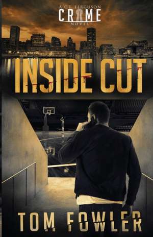 Inside Cut de Tom Fowler