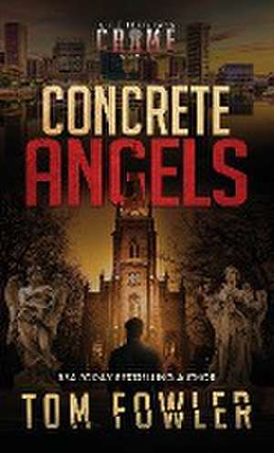 Concrete Angels de Tom Fowler