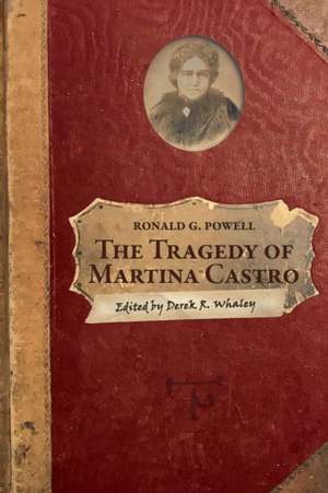 The Tragedy of Martina Castro: Part One of the History of Rancho Soquel Augmentation de Ronald G. Powell