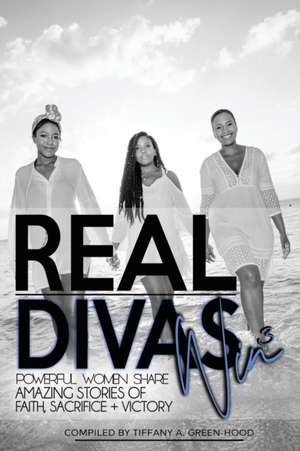 REAL DIVAS WIN #3 de Tiffany Aundriana Green-Hood